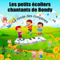 Les petits écoliers chantants de Bondy